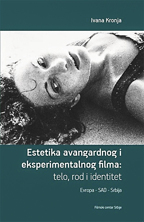 Estetika avangardnog i eksperimentalnog filma: telo, rod i identitet/ Photo: Promo