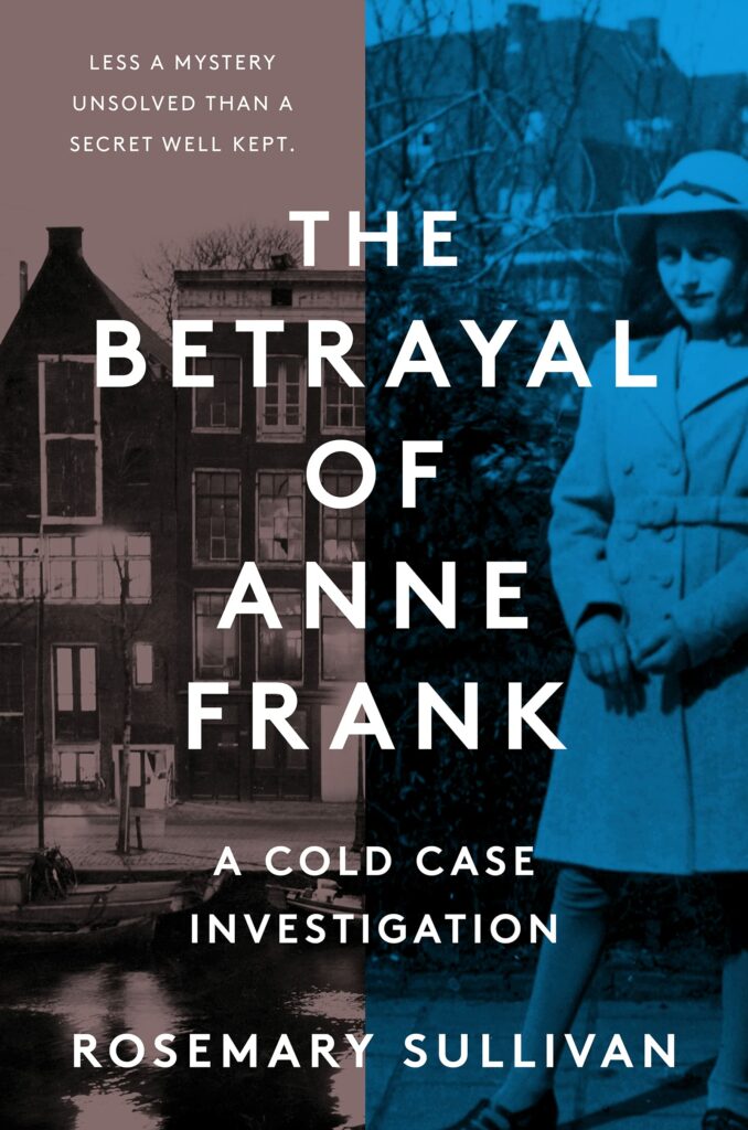 The Betrayal of Anne Frank: A Cold Case of Investigation, cover