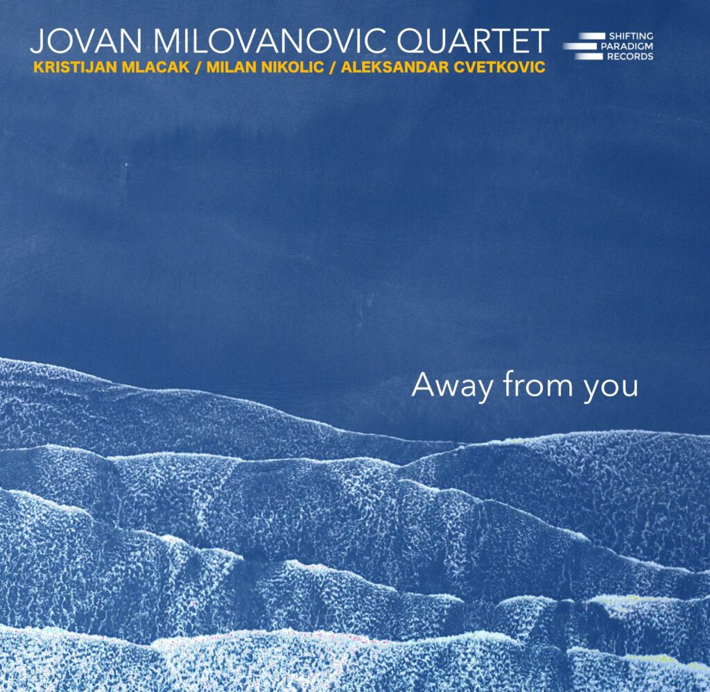 Away from you - Jovan Milovanović kvartet, cover