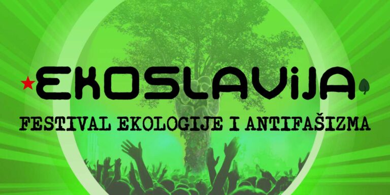 Ekoslavija… Objavljen program trećeg festivala Ekologije i antifašizma u Subotici